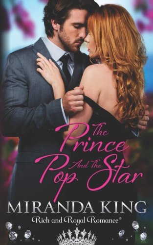 Stock image for The Prince and the Pop Star: Rich and Royal Romance: Volume 3 (True Royalty) for sale by Revaluation Books