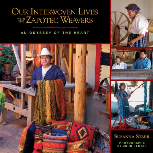 Stock image for Our Interwoven Lives with the Zapotec Weavers: An Odyssey of the Heart for sale by Buchpark