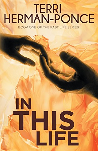 Beispielbild fr In This Life: Book 1 of the Past Life Series zum Verkauf von THE SAINT BOOKSTORE