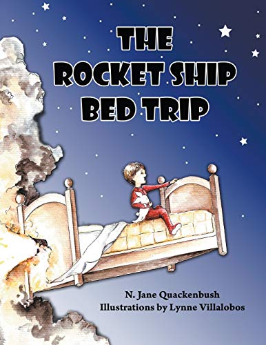 9780991104505: The Rocket Ship Bed Trip