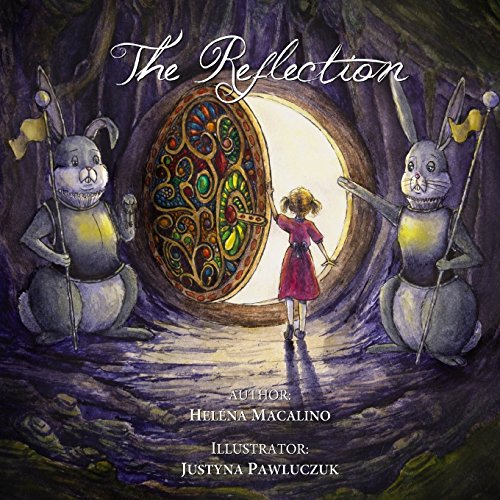 Stock image for The Reflection: A Fantasy Book For Kids for sale by Goodwill Books