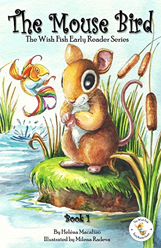 Beispielbild fr The Mouse Bird: The Wish Fish Early Reader Series zum Verkauf von SecondSale