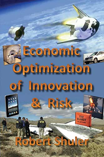 9780991113064: Economic Optimization of Innovation & Risk
