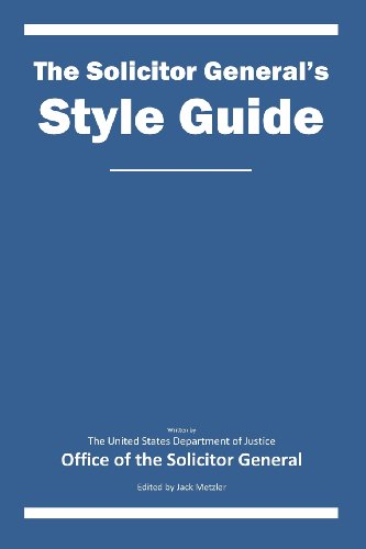 Stock image for The Solicitor General's Style Guide United States Department of Justice Offi and Metzler, Jack for sale by tttkelly1
