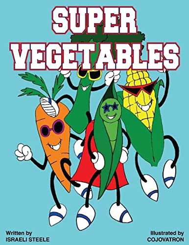 Imagen de archivo de Super Vegetables (Super 8 Series) a la venta por Lucky's Textbooks