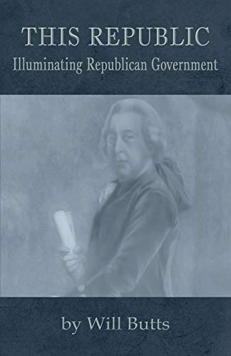 Beispielbild fr This Republic: Illuminating Republican Government zum Verkauf von Lucky's Textbooks