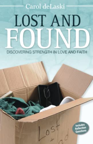 Stock image for Lost and Found: Discovering Strength in Love and Faith for sale by Wonder Book