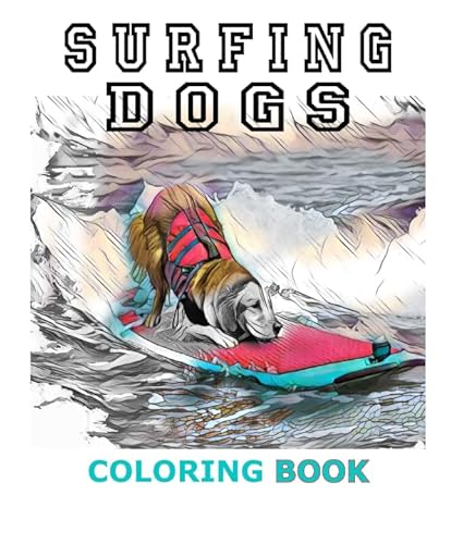 Stock image for Surfing Dogs Coloring Book: Surfs Up with Pups for sale by Revaluation Books