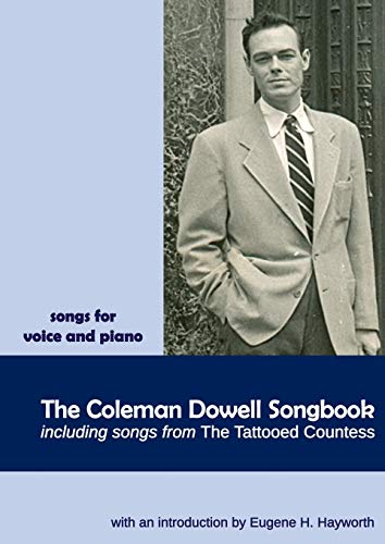 Stock image for The Coleman Dowell Songbook: Including Songs from the Tattooed Countess for sale by Revaluation Books