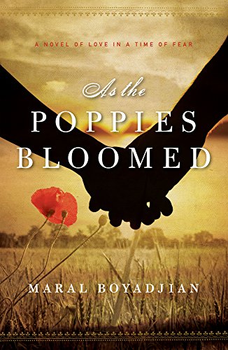 Beispielbild fr As the Poppies Bloomed: A Novel of Love in a Time of Fear zum Verkauf von Decluttr