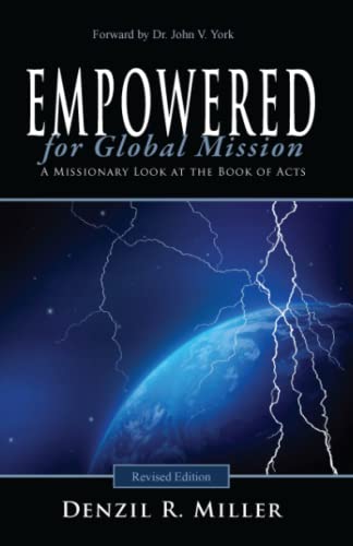 9780991133208: Empowered for Global Mission - Revised Edition: A Missionary Look at the Book of Acts