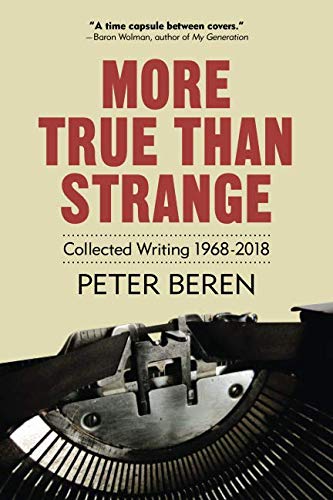 Imagen de archivo de More True Than Strange: Collected Writing 1968-2018 a la venta por Revaluation Books