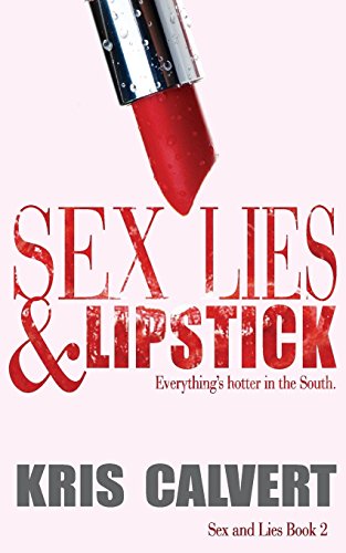 Stock image for Sex, Lies & Lipstick: Sex and Lies Book 2 for sale by ThriftBooks-Dallas