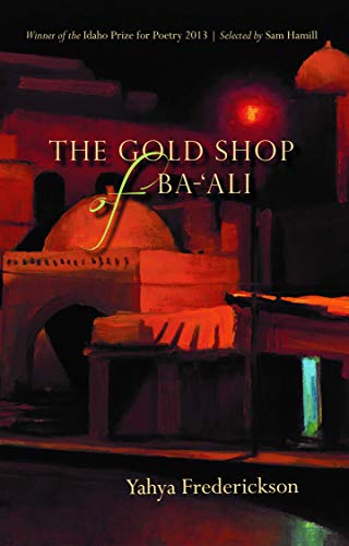 Imagen de archivo de The Gold Shop of Ba-'Ali: Poems a la venta por ThriftBooks-Dallas