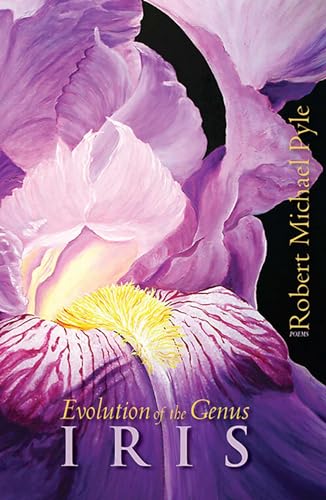 Stock image for Evolution of the Genus Iris: Poems for sale by SecondSale