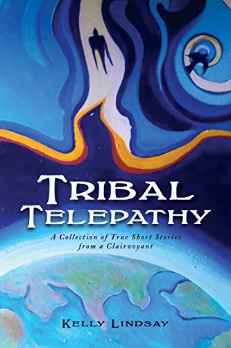 Stock image for Tribal Telepathy: A Collection of True Stories from a Clairvoyant for sale by ThriftBooks-Atlanta