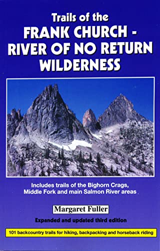 Beispielbild fr Trails of the Frank Church-River of No Return Wilderness zum Verkauf von Solomon's Mine Books