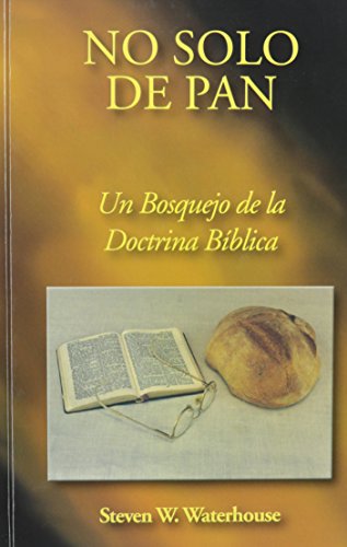 9780991159116: Not by Bread Alone (Spanish Edition)