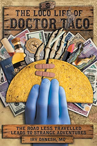 Beispielbild fr The Loco Life of Doctor Taco zum Verkauf von WorldofBooks
