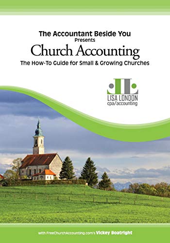 Imagen de archivo de Church Accounting: The How-To Guide for Small & Growing Churches a la venta por ThriftBooks-Atlanta