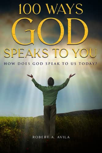 Stock image for 100 Ways God Speaks to You - Book 1: How Does God Speak to Us Today? for sale by GF Books, Inc.