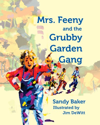 Beispielbild fr Mrs. Feeny and the Grubby Garden Gang zum Verkauf von THE SAINT BOOKSTORE