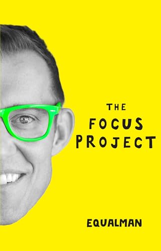 9780991183593: The Focus Project: The Not So Simple Art of Doing Less