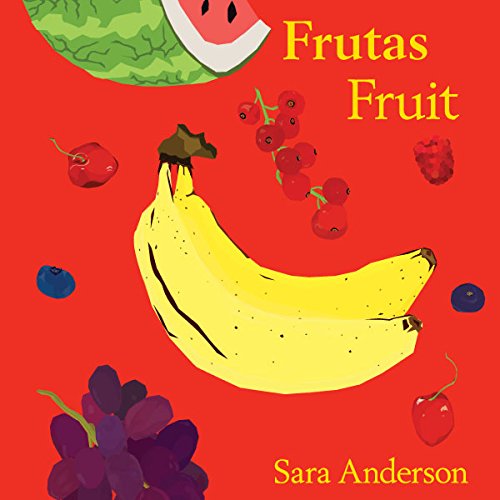 Stock image for Frutas/ Fruit (Bilingual Board Book) (English and Spanish Edition) (Spanish and English Edition) for sale by Goodwill of Colorado