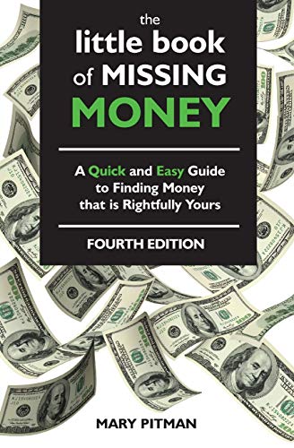 Imagen de archivo de The Little Book of Missing Money: A Quick and Easy Guide to Finding Money that is Rightfully Yours a la venta por Big River Books