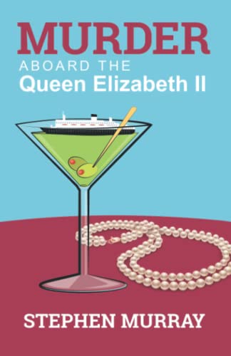 Beispielbild fr Murder Aboard the Queen Elizabeth II zum Verkauf von BooksRun