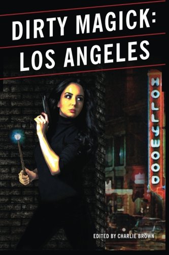 Beispielbild fr Dirty Magick: Los Angeles zum Verkauf von Lucky's Textbooks