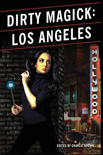 Imagen de archivo de Dirty Magick: Los Angeles a la venta por Lucky's Textbooks