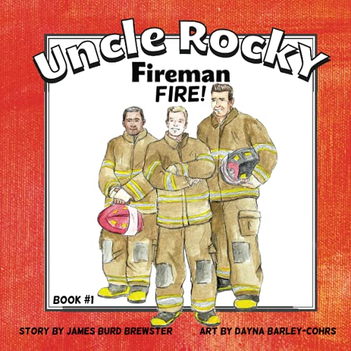 Beispielbild fr Uncle Rocky, Fireman : Fire! zum Verkauf von Better World Books