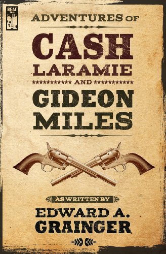 Stock image for Adventures of Cash Laramie and Gideon Miles for sale by Half Price Books Inc.