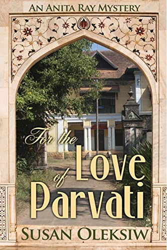 Stock image for For the Love of Parvati : An Anita Ray Mystery for sale by Better World Books