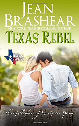 Beispielbild fr Texas Rebel: The Gallaghers of Sweetgrass Springs zum Verkauf von Wonder Book