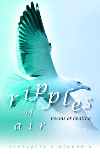 Stock image for Ripples of Air: Poems of Healing for sale by WorldofBooks