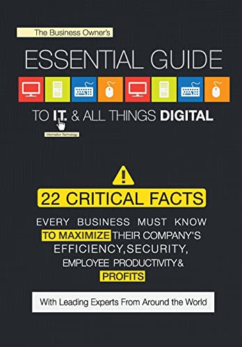 Imagen de archivo de The Business Owner's Essential Guide to I.T. & All Things Digital a la venta por ThriftBooks-Dallas