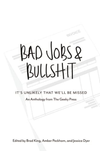 Beispielbild fr Bad Jobs & Bullshit zum Verkauf von HPB Inc.