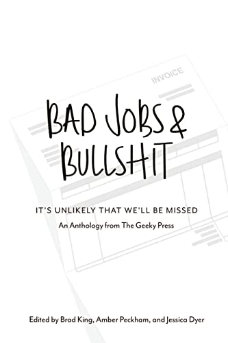 9780991222766: Bad Jobs & Bullshit
