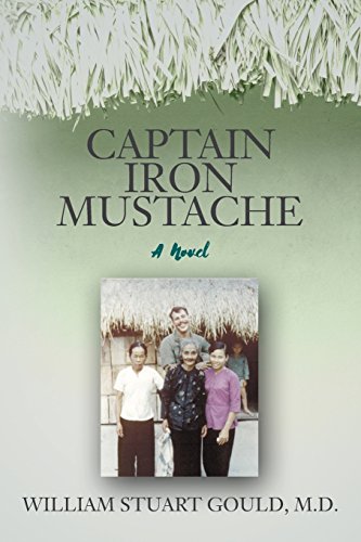 9780991223756: Captain Iron Mustache: A Novel