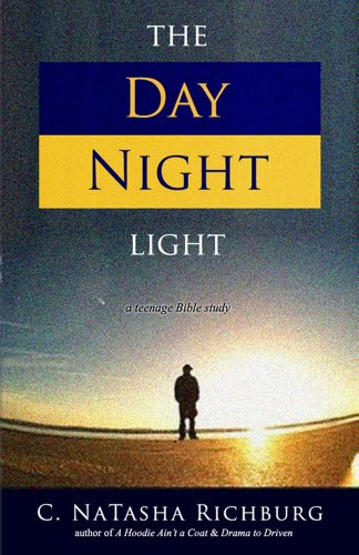 9780991224234: The Day Night Light: A Teenage Bible Study