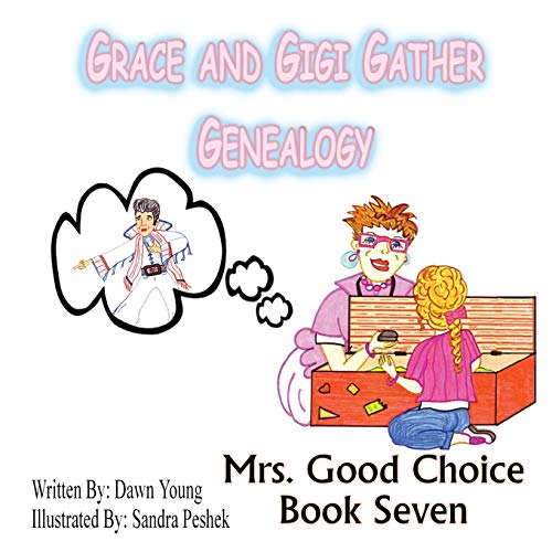 9780991232680: Grace and GiGi Gather Genealogy