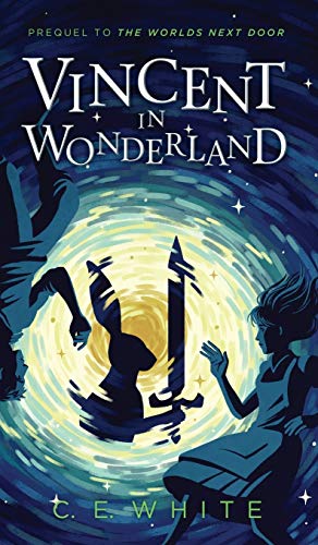 Beispielbild fr Vincent in Wonderland: Prequel to The Worlds Next Door: 0 zum Verkauf von WorldofBooks
