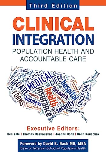 Beispielbild fr Clinical Integration. Population Health and Accountable Care, Third Edition zum Verkauf von Better World Books