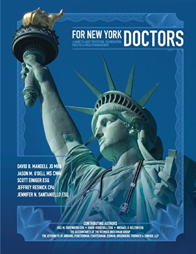 9780991238538: For New York Doctors: A Guide to Asset Protection, Tax Reduction, Practice and Wealth Management
