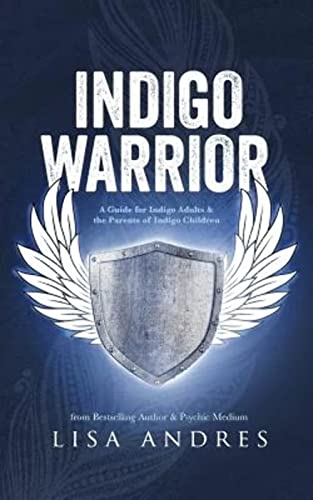 Imagen de archivo de Indigo Warrior - A Guide For Indigo Adults & The Parents Of Indigo Children a la venta por BooksRun
