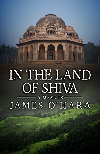 Stock image for In The Land Of Shiva: A Memoir for sale by HPB-Red