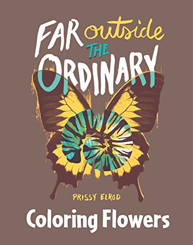 Imagen de archivo de Far Outside The Ordinary Coloring Flowers a la venta por ThriftBooks-Dallas