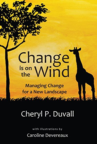 Stock image for Change is on the Wind: Managing Change for a New Landscape for sale by Wonder Book